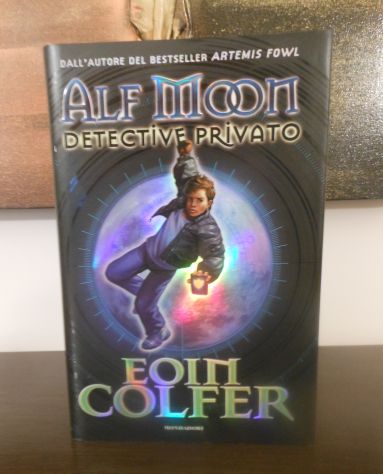 Alf Moon detective privato, Eoin Colfer, Mondadori 1^ Ediz. 2006. - Foto 6