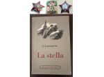 La stella, P. KAZAKIEVIC, Ed. di Cultura Soc. Roma 1951, Premio Stalin 1947.