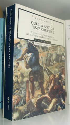 Franco Cardini - Quella antica festa crudele