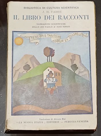 Il libroo di racconti, J.H. Fabbre, La Nuova Italia 1930.