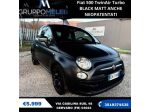 Fiat 500 TwinAir Turbo BLACK MATT ANCHE NEOPATENTATI
