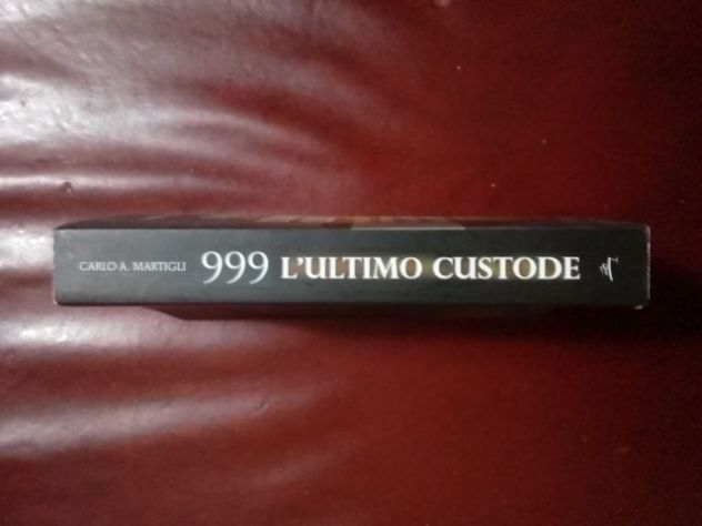 Libro: 999 L'ultimo custode - Carlo A. Martigli - Foto 3