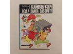 I clamorosi colpi della Banda Bassotti di Walt Disney Ed.Mondadori, 1973 perfett