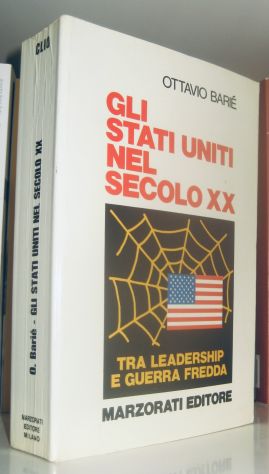 Gli Stati Uniti nel secolo XX - Tra leadership e guerra fredda