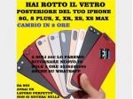 VETRO SCOCCA IPHONE 8G, 8PLUS, X, XR, XS, XS MAX Nuovo