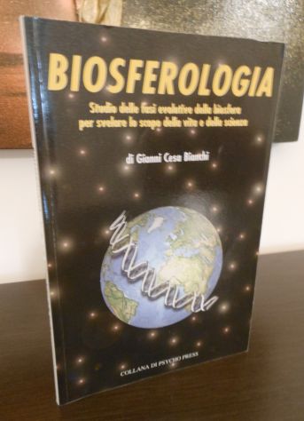 BIOSFEROLOGIA, Gianni Cesa Bianchi, EDITORE PSYCHO PRESS 2008. - Foto 2