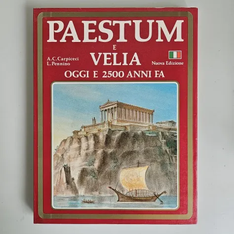 Paestum e Velia - Carpiceci, Pennino - Edizioni Matonti - 1985 - TRACCIATA! - Foto 9