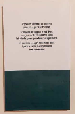 Adagio Italiano.Itinerari senza fretta tra natura e cultura Ed.T.C.I.Milano 2016 - Foto 2