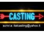 CASTING PER SERIE TV SI CERCANO NUOVI ASPIRANTI PERSONAGGI UOMINI E DONNE