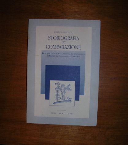 Storiografia e comparazione le origini della storia comparata della letteratura