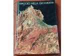 Viaggio nella geografia, pubblicato dal Touring Club Italiano nel 1985.