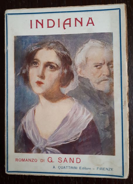 INDIANA, George Sand, Casa Editrice Firenze Attilio Quattrini 1923. - Foto 2