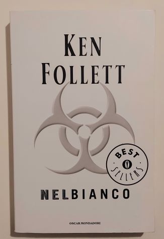 Nel bianco di Ken Follett 1°Ed.Mondadori, gennaio 2006