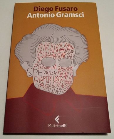 Antonio Gramsci - la passione di essere nel mondo di Diego Fusaro