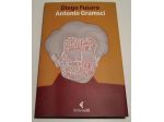 Antonio Gramsci - la passione di essere nel mondo di Diego Fusaro