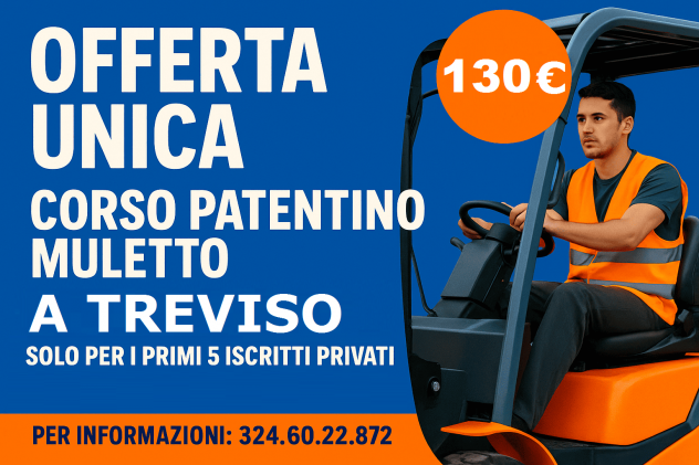 Corso Patentino Muletto Treviso a 130 Euro TUTTO COMPRESO