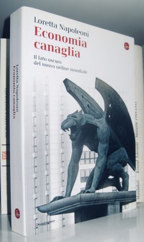 Loretta Napoleoni - Economia canaglia