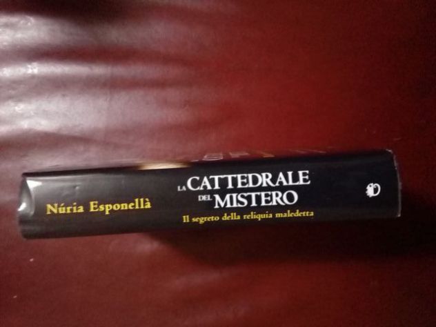 Libro: La cattedrale del mistero - Il segreto della reliquia maledetta - Nùria E - Foto 3