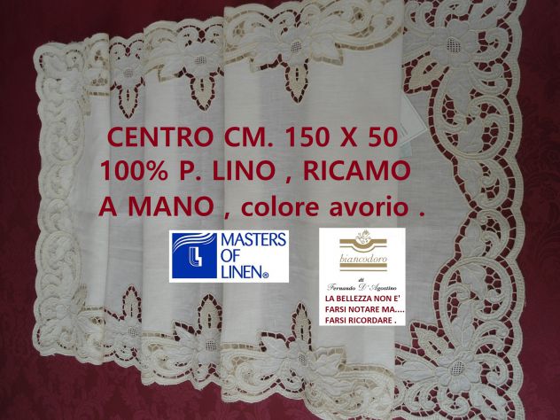 CENTRI PREGIATISSIMI LINO RICAMATI A MANO  5 modelli - Foto 4