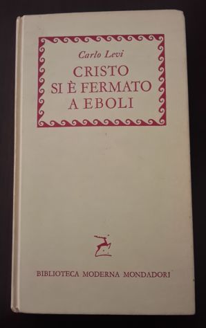 CRISTO SI E' FERMATO A EBOLI, CARLO LEVI, A. Mondadori 1^ Ed. 1958. - Foto 3