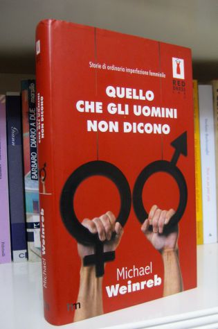 Michael Weinreb  - Quello che gli uomini non dicono