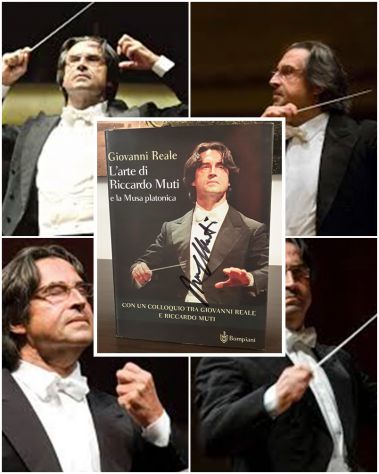 L'arte di Riccardo Muti e la Musa platonica, Giovanni Reale,1^ Ed. Bompiani 2005