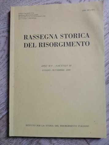 RASSEGNA STORICA DEL RISORGIMENTO ANNO 2008 XCV 2 FASCICOLI III e IV - Foto 3