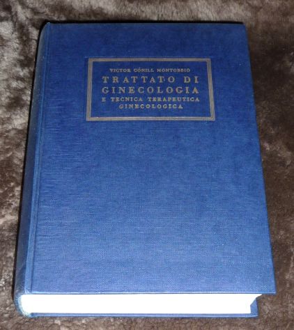 C. MONTOBBIO Trattato di Ginecologia, Ambrosiana, 1959, PERFETTO - Foto 2