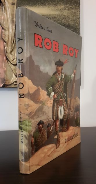 ROB ROY, Walter Scott, CASA EDITRICE GIUSEPPE PRINCIPATO Dicembre 1962. - Foto 6