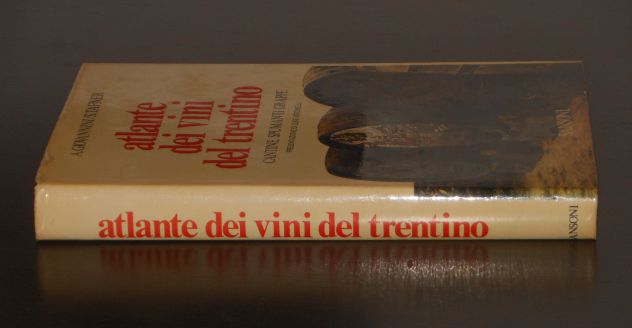 Atlante dei vini del trentino, A. GIOVANNINI - S. TAFNER, SANSONI 1974. - Foto 3