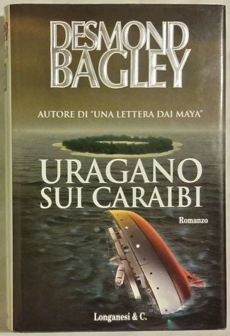 Uragano sui Caraibi di Desmond Bagley 1°Edizione Longanesi & C. 1995 nuovo