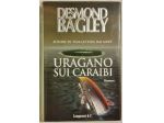 Uragano sui Caraibi di Desmond Bagley 1°Edizione Longanesi & C. 1995 nuovo