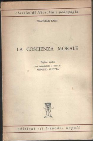 La coscienza morale, Emanuele Kant, Il Tripode