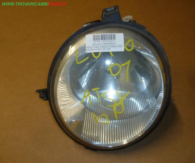 PROIETTORE S./REGOLATORE ALTEZ VOLKSWAGEN LUPO (6X)  Parti elettriche  Fanaleria  Proiettori  Proiettore ant. VOLKSWAGEN - LUPO - 01-09-1998 - 01-05-2
