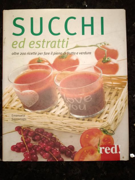 Libro Succhi ed estratti di frutta e verdura