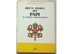 Breve storia dei Papi di Gligora Francesco e Catanzaro Biagia Ed.Panda, 1975