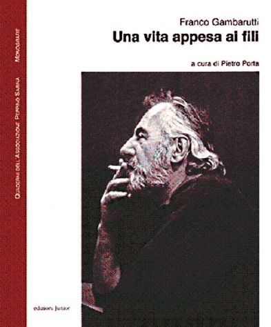 Una vita appesa ai fili - Gambarutti