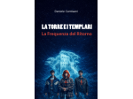 Vendo bellisimo libro - LA TORRE E I TEMPLARI: La Frequenza del Ritorno
