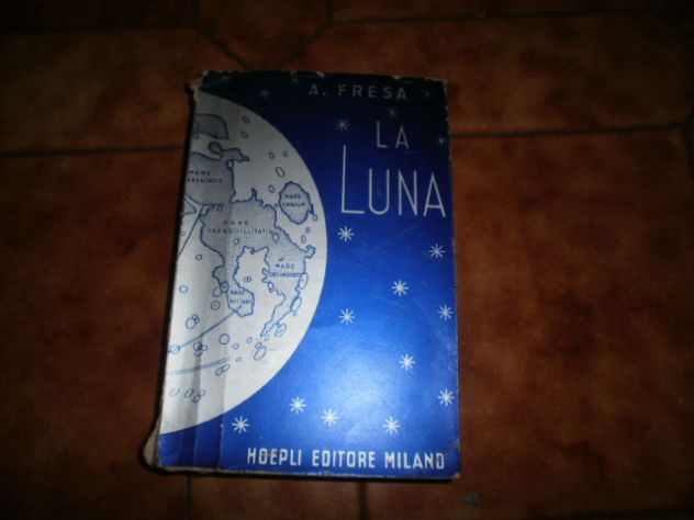la luna hoepli alfonso fresa 1952 libro d'epoca