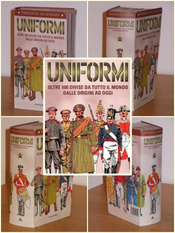 UNIFORMI, FREDERICK WILKINSON, Mondadori 1^ Ed. 2001. - Foto 3
