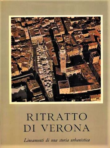 Lionello Puppi RITRATTO DI VERONA 1978