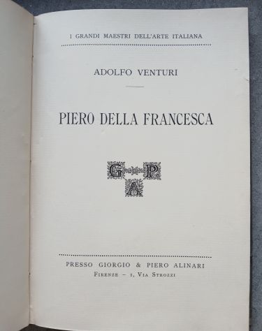 Venturi A., Piero della Francesca. Firenze. Alinari. 1921. - Foto 3