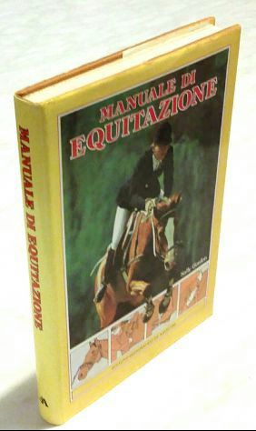 Manuale di equitazione di Sally Gordon Editore: De Agostini, 1987 perfetto