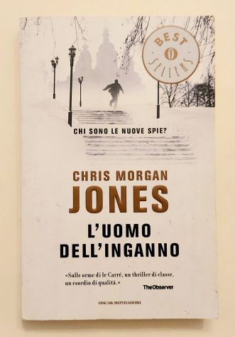 L'uomo dell'inganno di Chris Morgan Jones 1°Ed.Oscar Mondadori, settembre 2013
