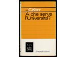 A CHE SERVE L'UNIVERSITÀ?
