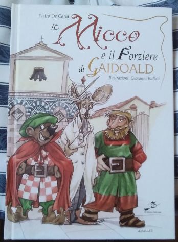 Il micco e il forziere di gaidoald di Pietro De Caria