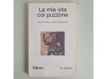 La Mia Vita Col Puzzone - Diario di Tobia, il Gatto di Mussolini - Libero - 2006