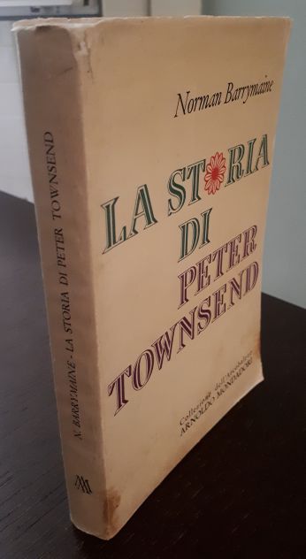 LA STORIA DI PETER TOWNSEND, Norman Barrymaine, A.Mondadori, 1^ Ed. 1958. - Foto 3