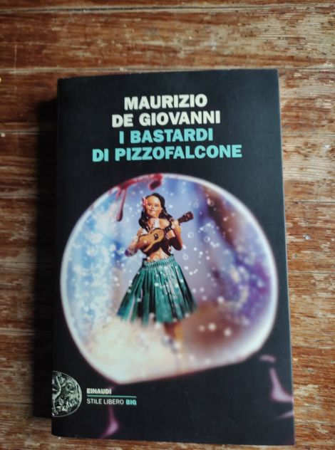 Maurizio De Giovanni, I bastardi di Pizzofalcone, Einaudi