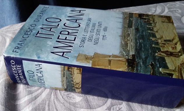 italo americana, storia e letteratura degli italiani negli USA 1776 - 1880 - Foto 2